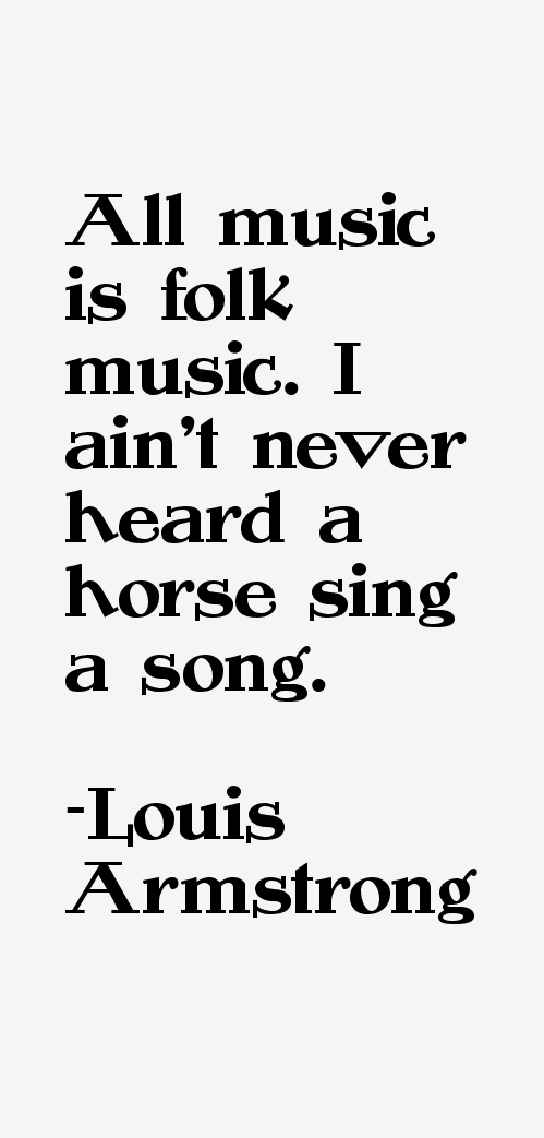 Louis Armstrong Quotes