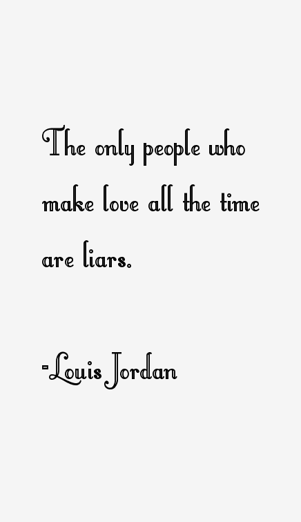 Louis Jordan Quotes