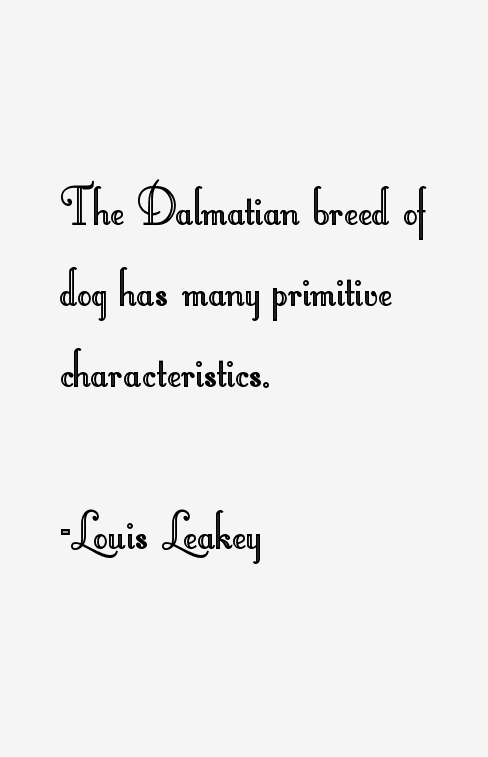 Louis Leakey Quotes
