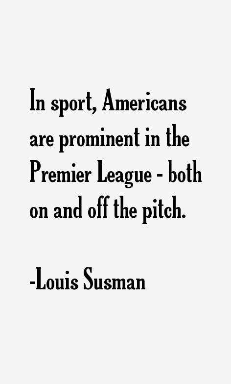 Louis Susman Quotes