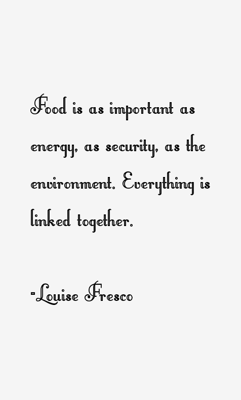 Louise Fresco Quotes