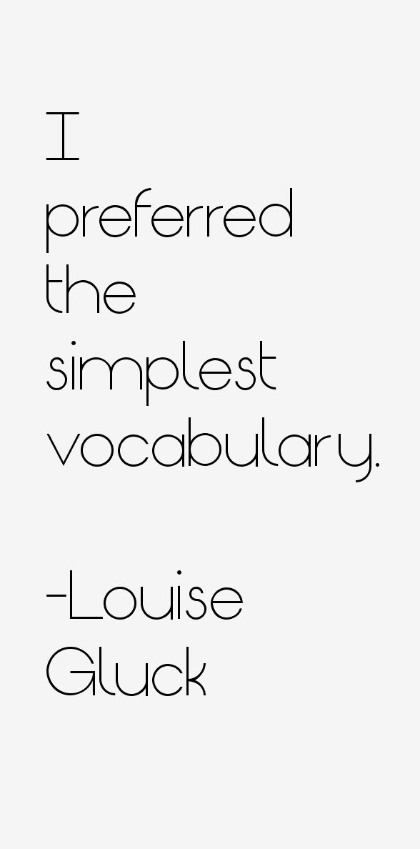 Louise Gluck Quotes