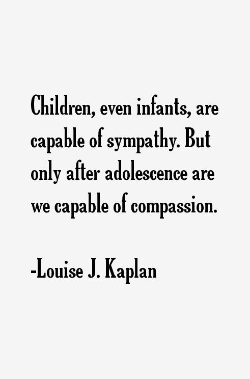 Louise J. Kaplan Quotes