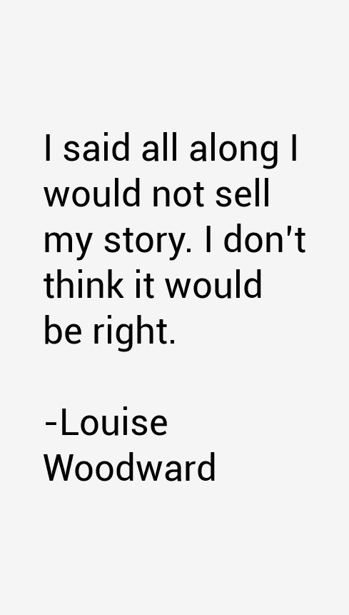 Louise Woodward Quotes