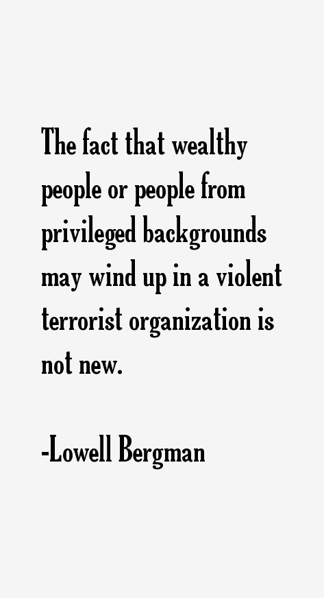 Lowell Bergman Quotes