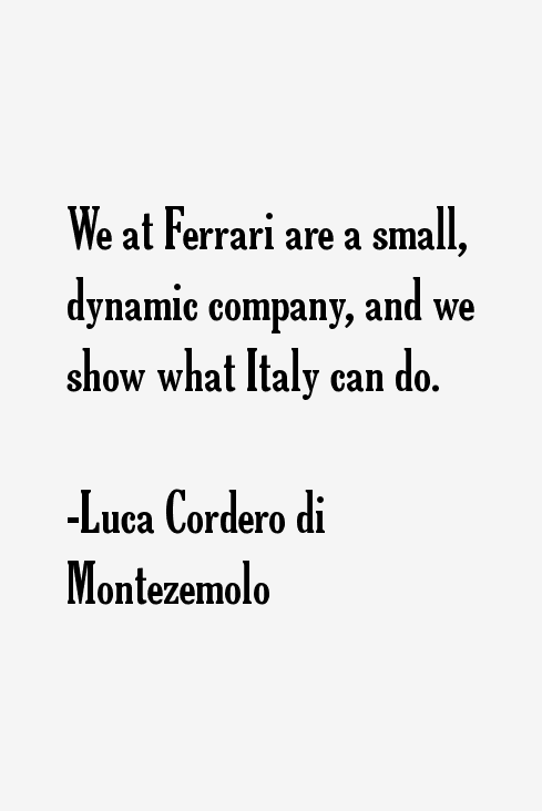 Luca Cordero di Montezemolo Quotes