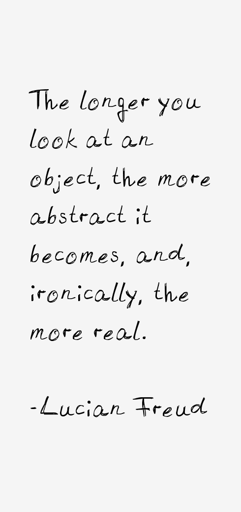 Lucian Freud Quotes