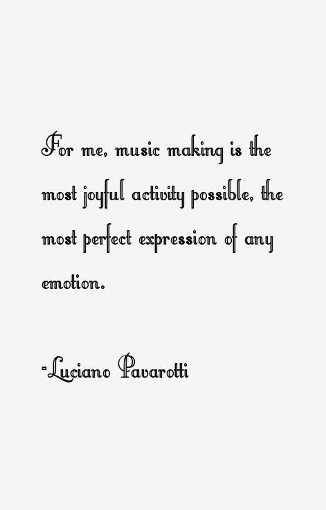 Luciano Pavarotti Quotes