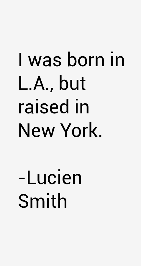 Lucien Smith Quotes
