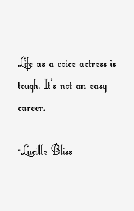 Lucille Bliss Quotes