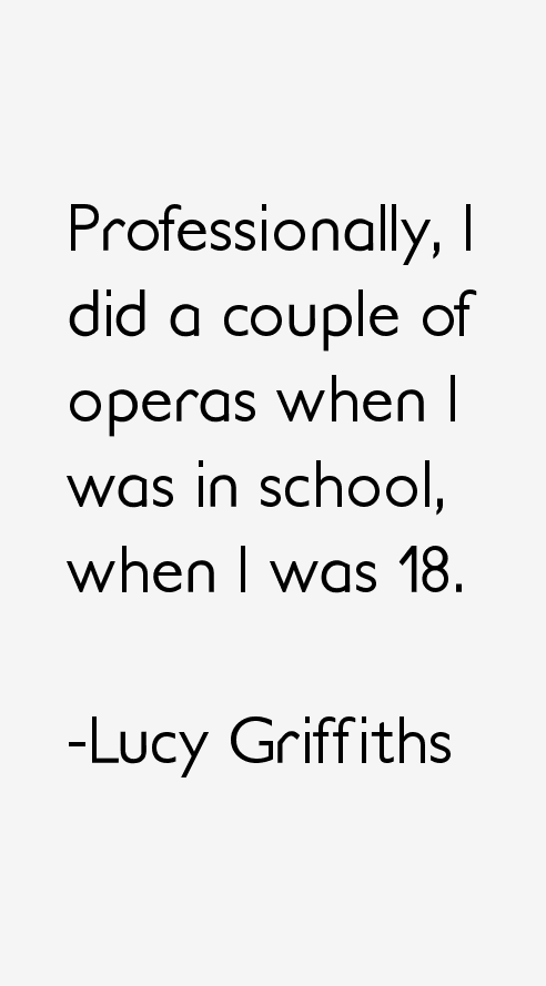 Lucy Griffiths Quotes
