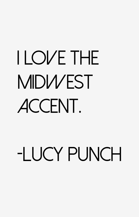 Lucy Punch Quotes