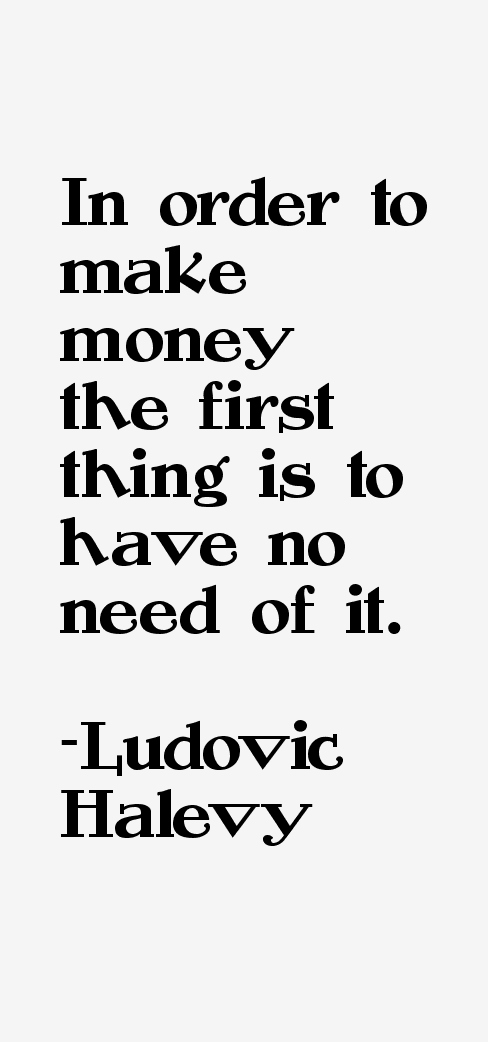 Ludovic Halevy Quotes