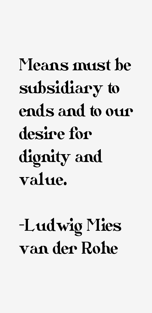 Ludwig Mies van der Rohe Quotes