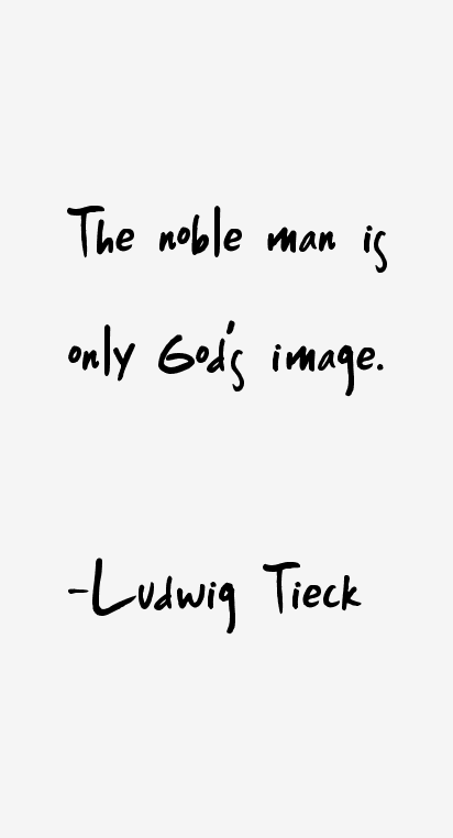 Ludwig Tieck Quotes