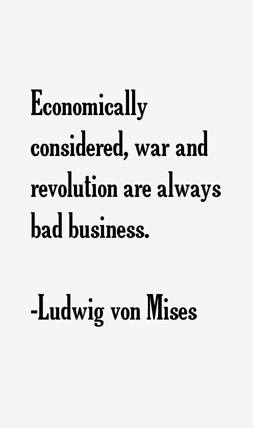 Ludwig von Mises Quotes & Sayings