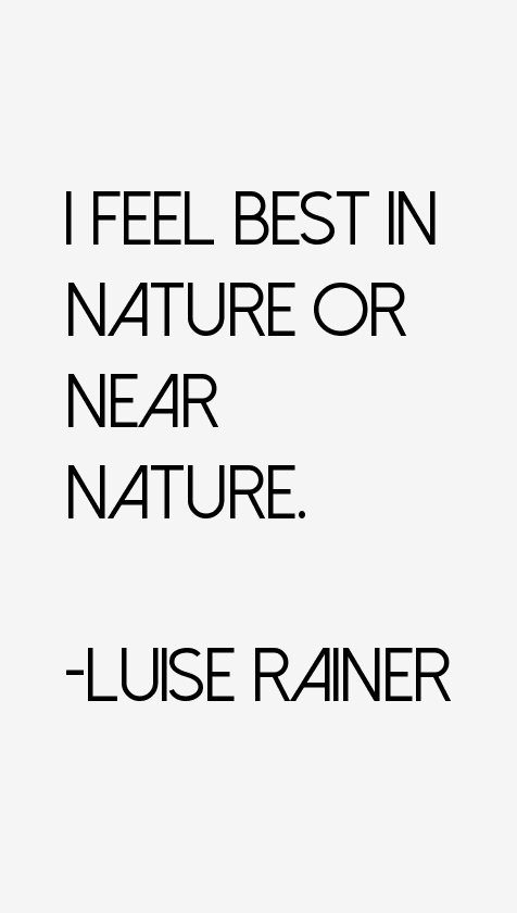 Luise Rainer Quotes