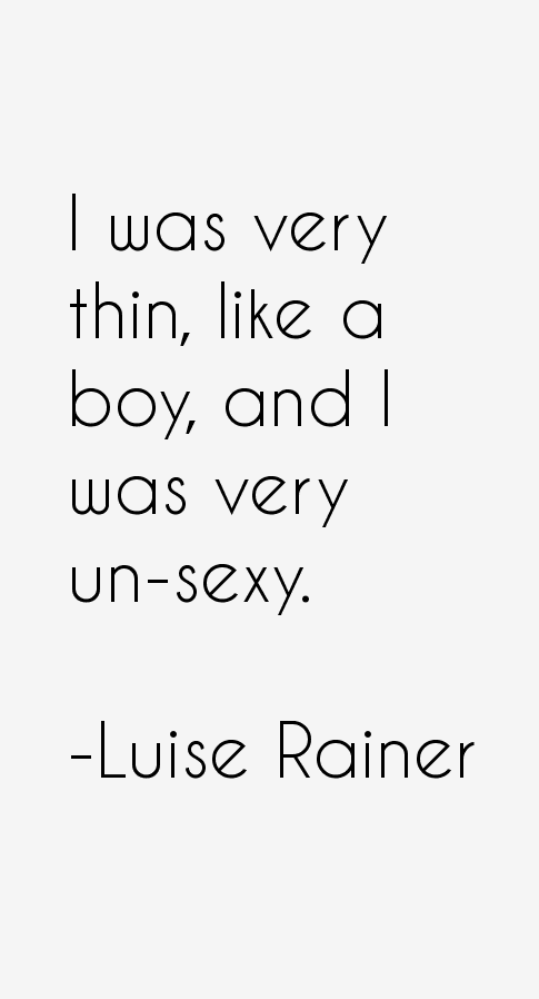 Luise Rainer Quotes