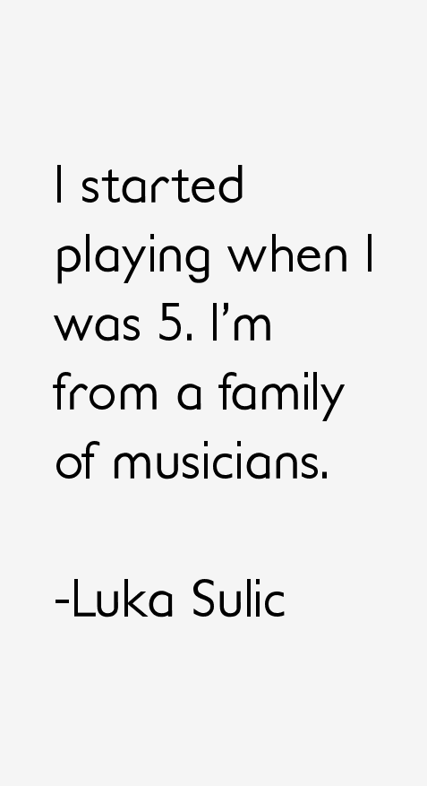 Luka Sulic Quotes