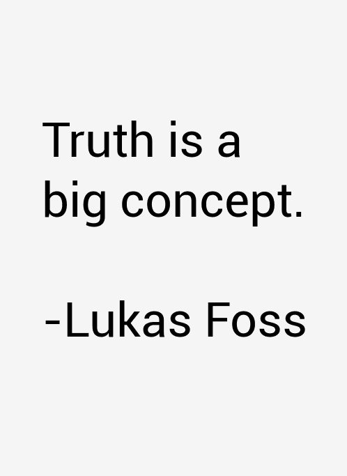 Lukas Foss Quotes