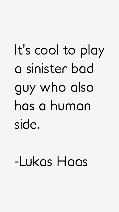 Lukas Haas Quotes