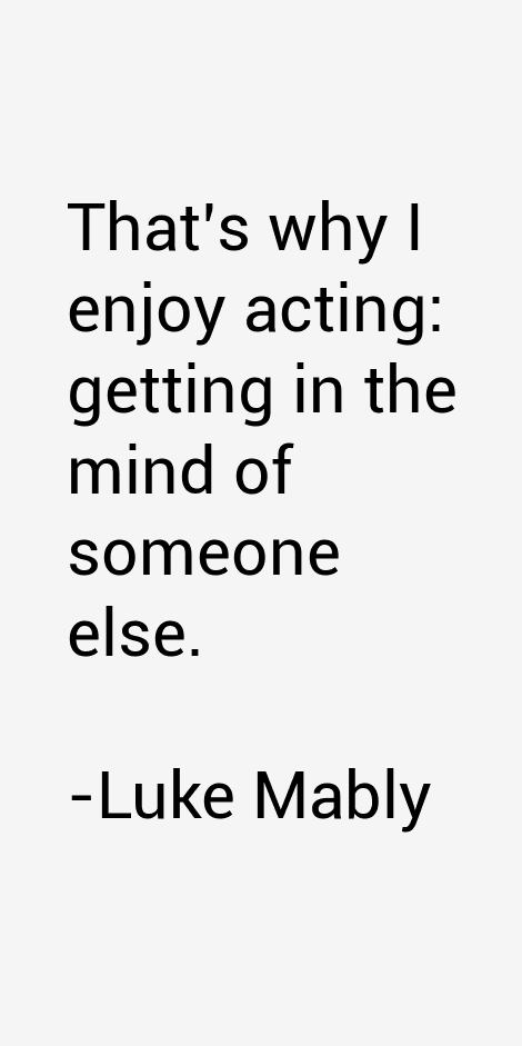 Luke Mably Quotes