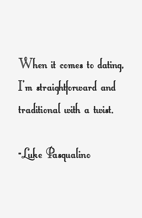 Luke Pasqualino Quotes