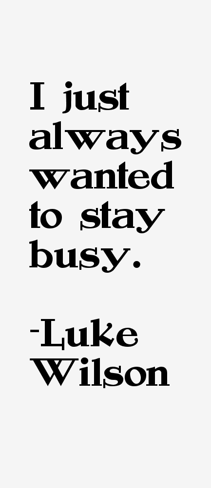 Luke Wilson Quotes
