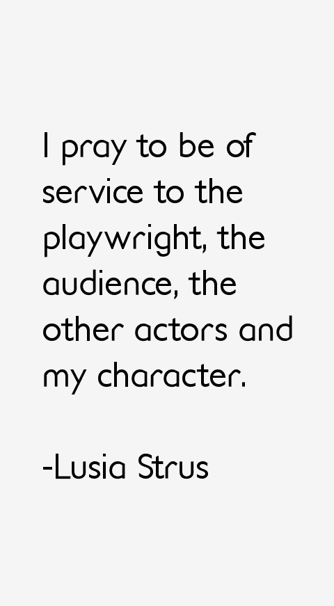 Lusia Strus Quotes