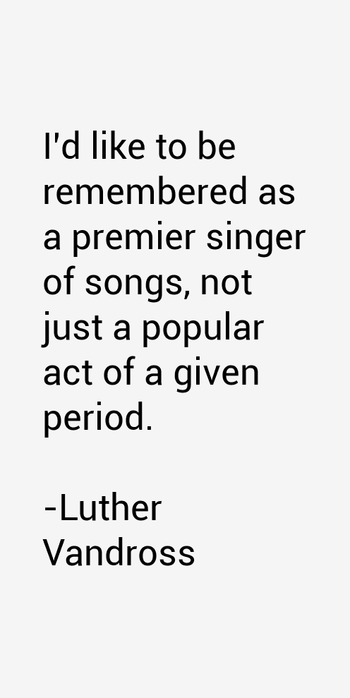 Luther Vandross Quotes