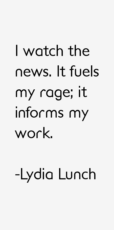 Lydia Lunch Quotes