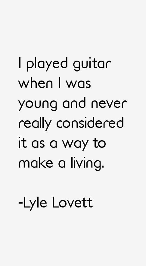 Lyle Lovett Quotes