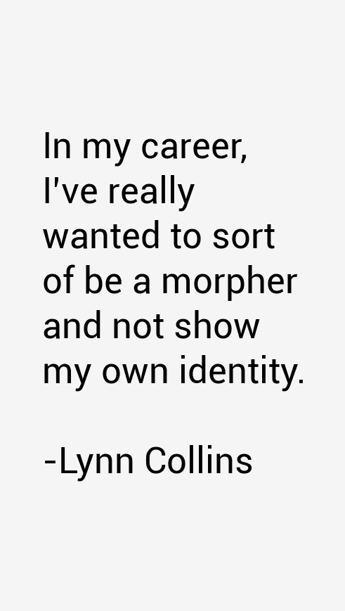 Lynn Collins Quotes