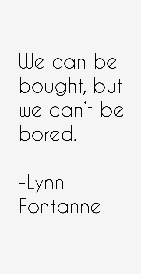 Lynn Fontanne Quotes