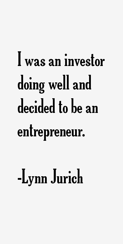 Lynn Jurich Quotes