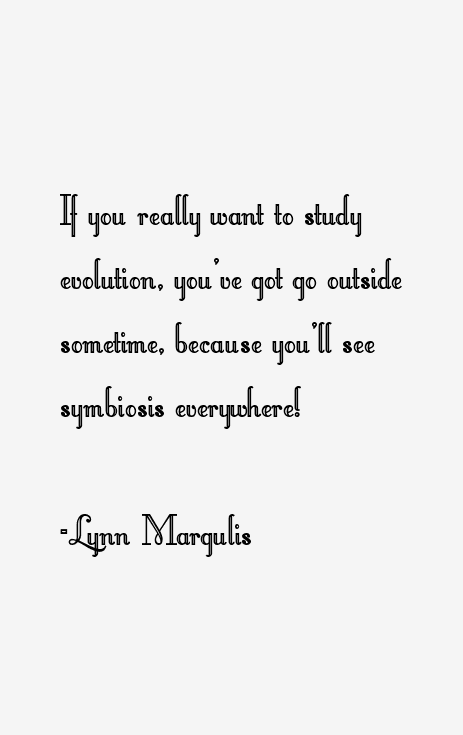 Lynn Margulis Quotes