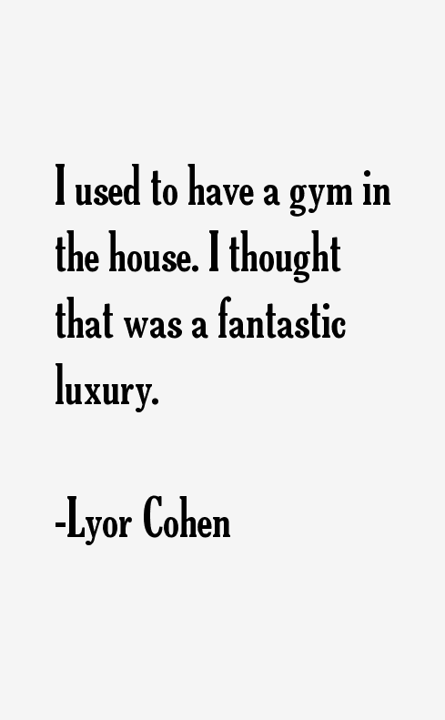 Lyor Cohen Quotes
