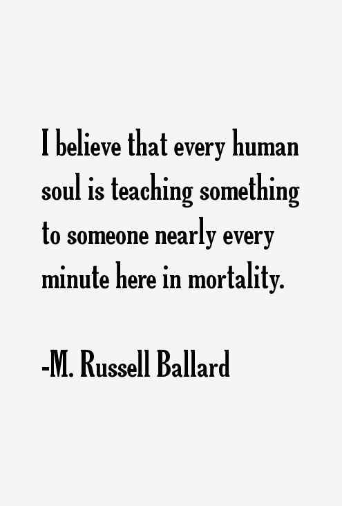 M. Russell Ballard Quotes