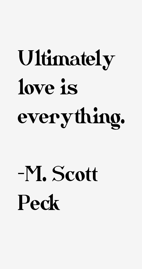 M. Scott Peck Quotes & Sayings