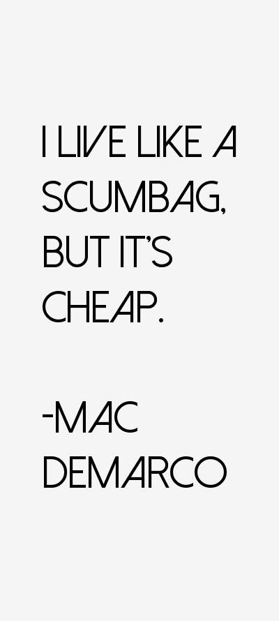 Mac DeMarco Quotes