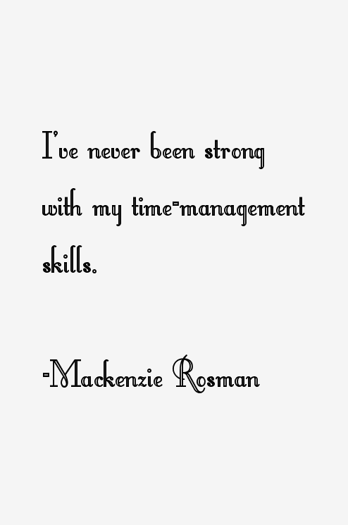 Mackenzie Rosman Quotes