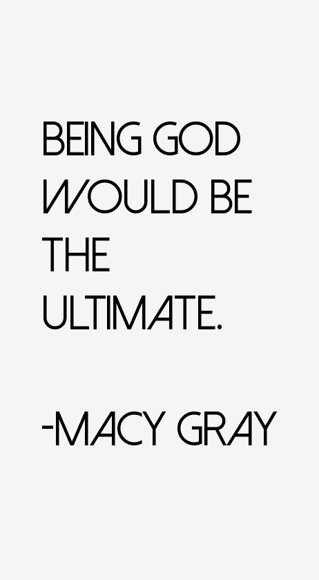 Macy Gray Quotes
