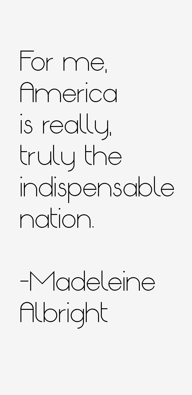 Madeleine Albright Quotes