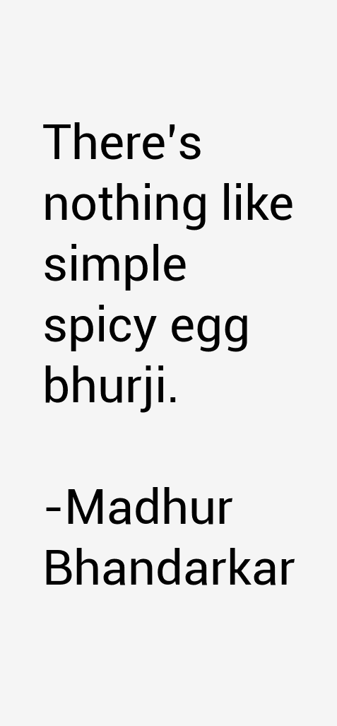 Madhur Bhandarkar Quotes