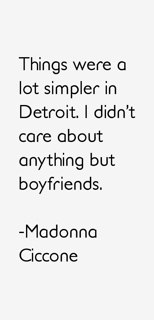 Madonna Ciccone Quotes