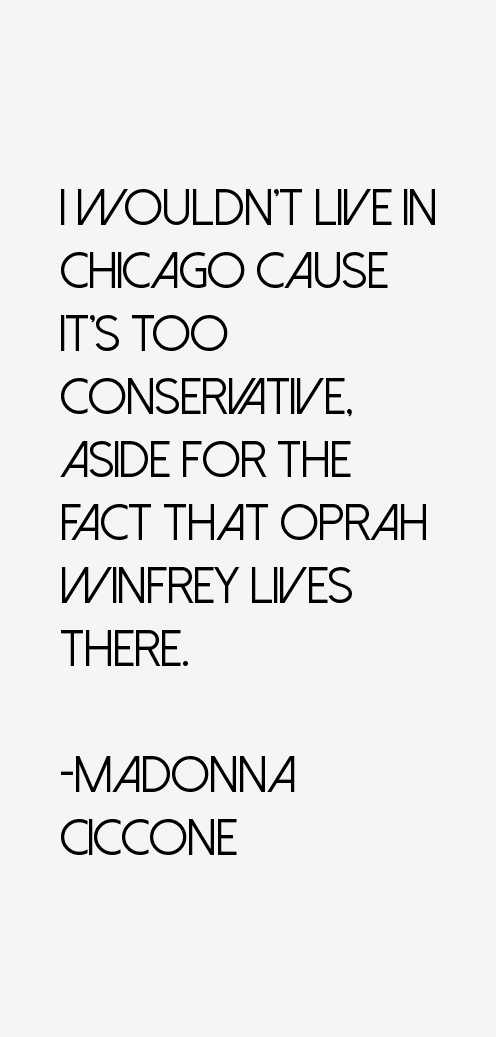 Madonna Ciccone Quotes