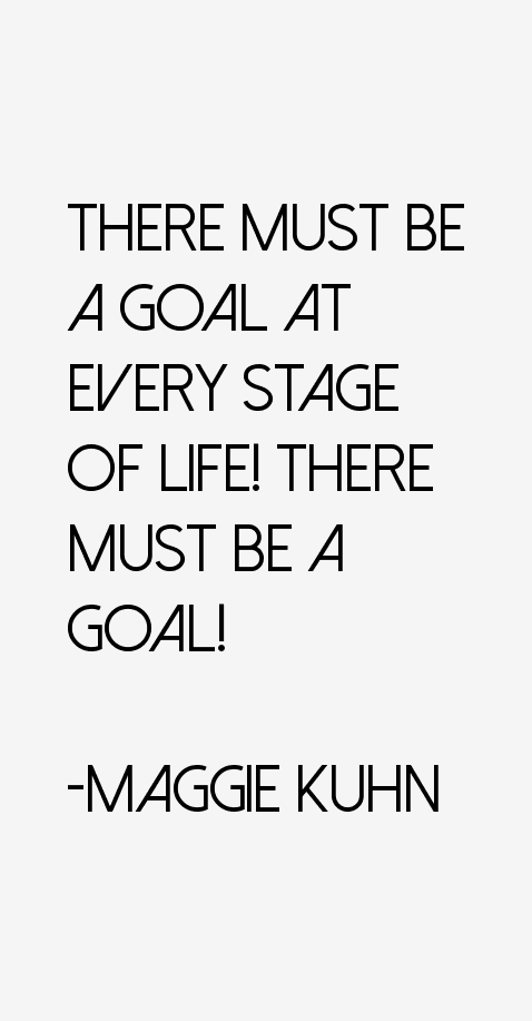Maggie Kuhn Quotes