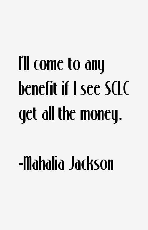 Mahalia Jackson Quotes