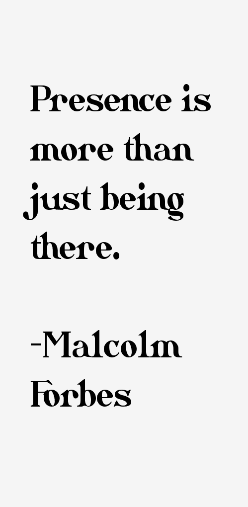 Malcolm Forbes Quotes