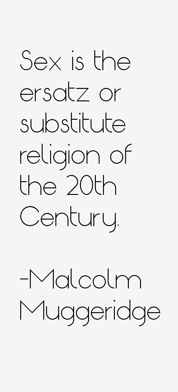 Malcolm Muggeridge Quotes